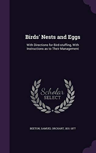 9781354250785: Birds' Nests and Eggs: With Directions for Bird-stuffing, With Instructions as to Their Management