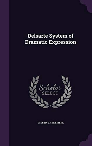 9781354280980: Delsarte System of Dramatic Expression