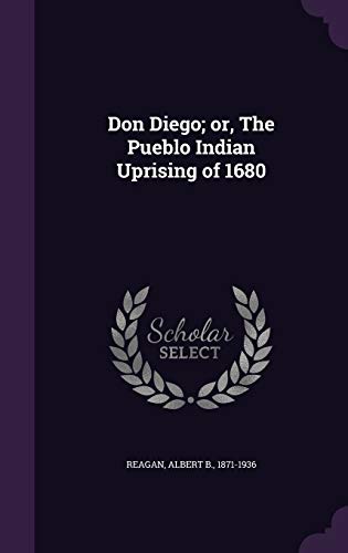 9781354290033: Don Diego; or, The Pueblo Indian Uprising of 1680