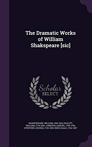 9781354292334: The Dramatic Works of William Shakspeare [sic]