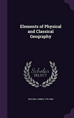 9781354297063: Elements of Physical and Classical Geography
