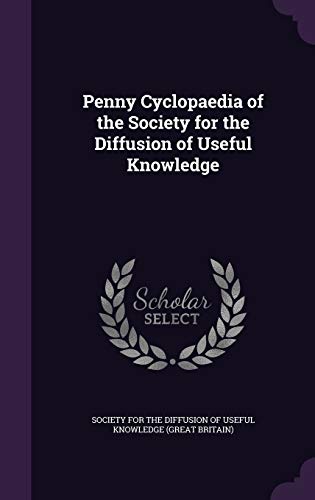 9781354308776: Penny Cyclopaedia of the Society for the Diffusion of Useful Knowledge