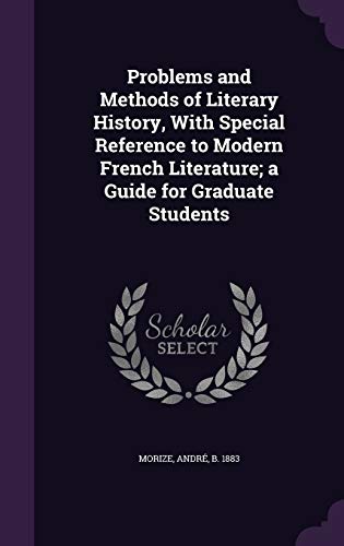 9781354326251: Problems and Methods of Literary History, With Special Reference to Modern French Literature; a Guide for Graduate Students