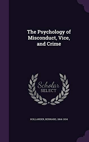 9781354330593: The Psychology of Misconduct, Vice, and Crime