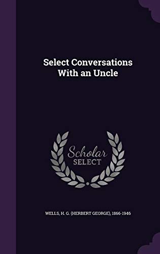 9781354340684: Select Conversations With an Uncle