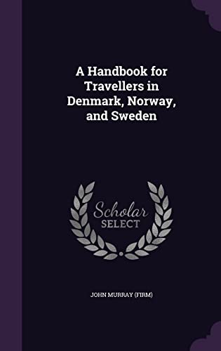 9781354351246: A Handbook for Travellers in Denmark, Norway, and Sweden