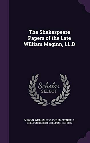 9781354357903: The Shakespeare Papers of the Late William Maginn, LL.D