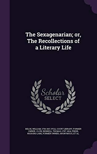 9781354358641: The Sexagenarian; or, The Recollections of a Literary Life