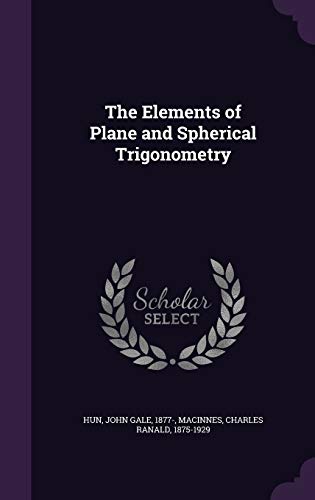 9781354376737: The Elements of Plane and Spherical Trigonometry