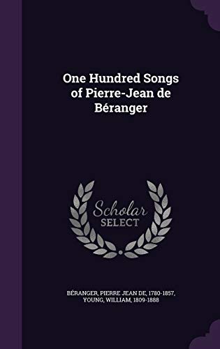 9781354391273: One Hundred Songs of Pierre-Jean de Branger
