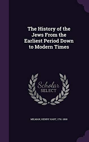 9781354415795: The History of the Jews From the Earliest Period Down to Modern Times