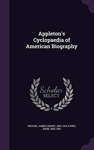 Stock image for Appletons Cyclopaedia of American Biography for sale by Big River Books