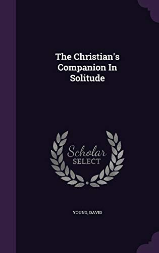 9781354451304: The Christian's Companion In Solitude