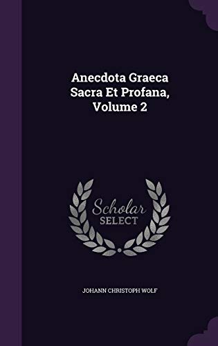9781354514993: Anecdota Graeca Sacra Et Profana, Volume 2