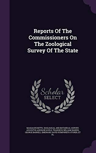 9781354530481: Reports of the Commissioners on the Zoological Survey of the State