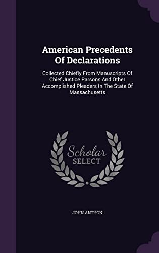 9781354564981: American Precedents Of Declarations: Collected Chiefly From Manuscripts Of Chief Justice Parsons And Other Accomplished Pleaders In The State Of Massachusetts