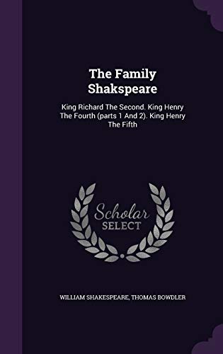 9781354578360: The Family Shakspeare: King Richard The Second. King Henry The Fourth (parts 1 And 2). King Henry The Fifth