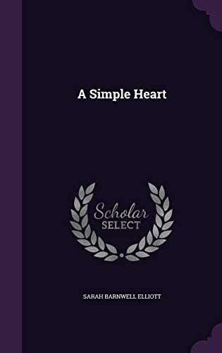 Imagen de archivo de A Simple Heart a la venta por Majestic Books