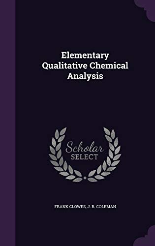 9781354628492: Elementary Qualitative Chemical Analysis