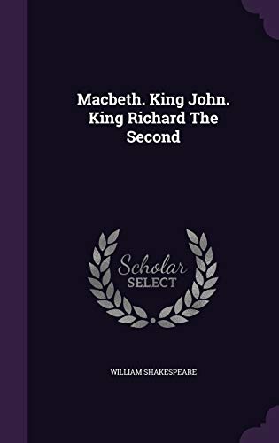 9781354629369: Macbeth. King John. King Richard The Second