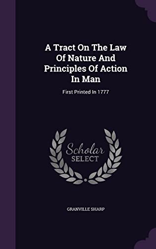 9781354709481: A Tract On The Law Of Nature And Principles Of Action In Man: First Printed In 1777