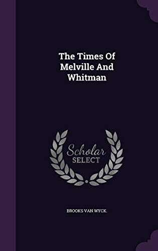 9781354714355: The Times Of Melville And Whitman