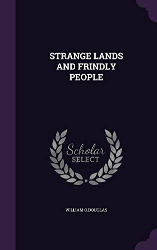 9781354732953: STRANGE LANDS AND FRINDLY PEOPLE