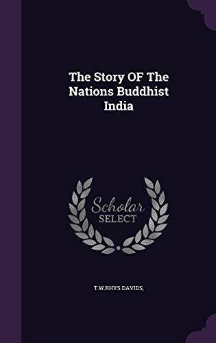 9781354733240: The Story OF The Nations Buddhist India