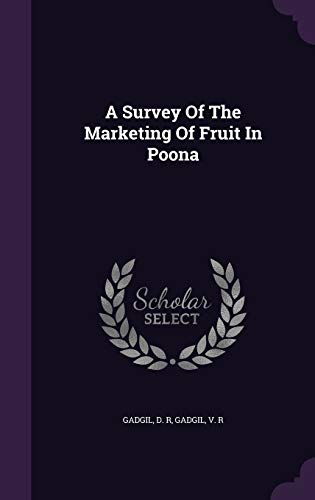 9781354734308: A Survey Of The Marketing Of Fruit In Poona