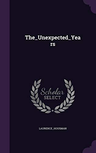 The unexpected years (Hardback)