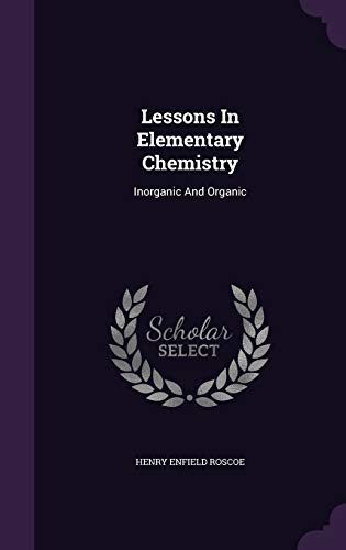 9781354770252: Lessons In Elementary Chemistry: Inorganic And Organic