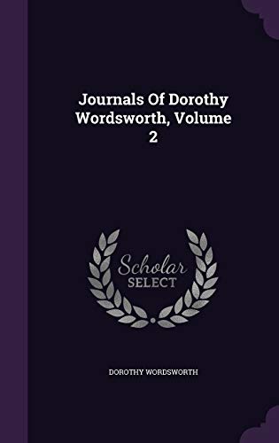 9781354797525: Journals Of Dorothy Wordsworth, Volume 2