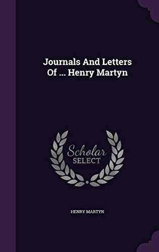 9781354807743: Journals And Letters Of ... Henry Martyn