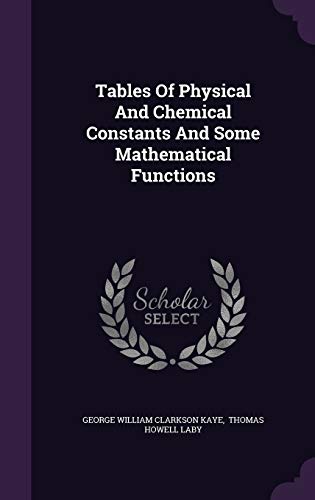 Beispielbild fr Tables Of Physical And Chemical Constants And Some Mathematical Functions zum Verkauf von AwesomeBooks