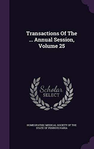 9781354842133: Transactions Of The ... Annual Session, Volume 25