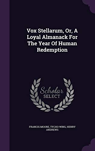Stock image for Vox Stellarum, Or, a Loyal Almanack for the Year of Human Redemption (Hardback) for sale by Book Depository hard to find