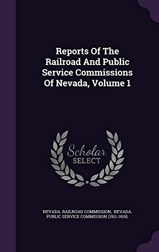 9781354887912: Reports Of The Railroad And Public Service Commissions Of Nevada, Volume 1