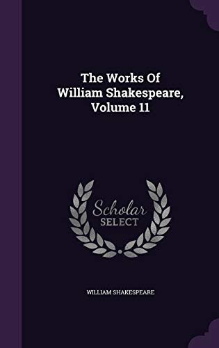 9781354926611: The Works Of William Shakespeare, Volume 11