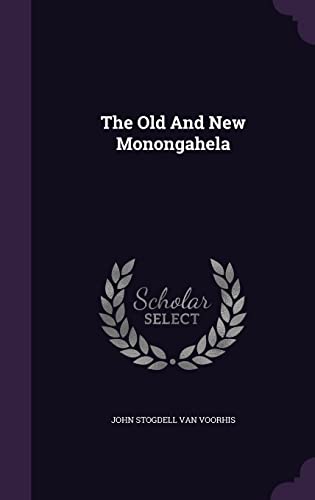 9781354934807: The Old And New Monongahela