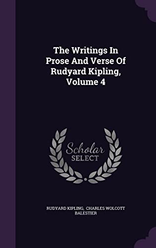 9781354938140: The Writings In Prose And Verse Of Rudyard Kipling, Volume 4