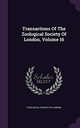 9781354976630: Transactions Of The Zoological Society Of London, Volume 16