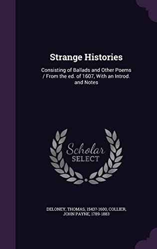 9781355013969: Strange Histories: Consisting of Ballads and Other Poems / From the ed. of 1607, With an Introd. and Notes