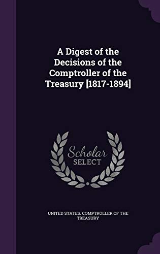 9781355069935: A Digest of the Decisions of the Comptroller of the Treasury [1817-1894]