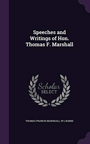 9781355174226: Speeches and Writings of Hon. Thomas F. Marshall
