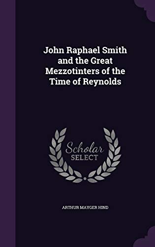 9781355187288: John Raphael Smith and the Great Mezzotinters of the Time of Reynolds