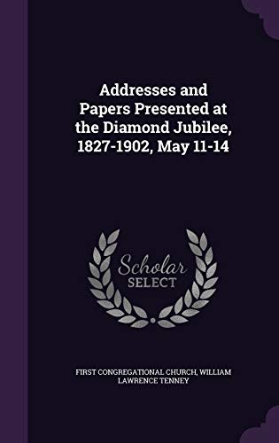 9781355204824: Addresses and Papers Presented at the Diamond Jubilee, 1827-1902, May 11-14