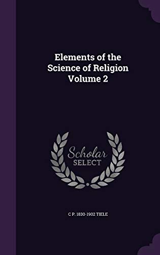9781355233190: Elements of the Science of Religion Volume 2