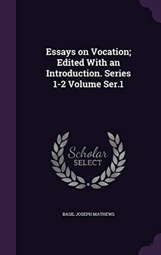 9781355258919: Essays on Vocation; Edited With an Introduction. Series 1-2 Volume Ser.1
