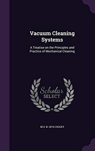 9781355263906: Vacuum Cleaning Systems: A Treatise on the Principles and Practice of Mechanical Cleaning