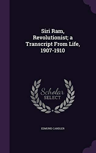 9781355311379: Siri RAM, Revolutionist; A Transcript from Life, 1907-1910